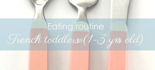 French toddlers eating routine - Croque-Maman